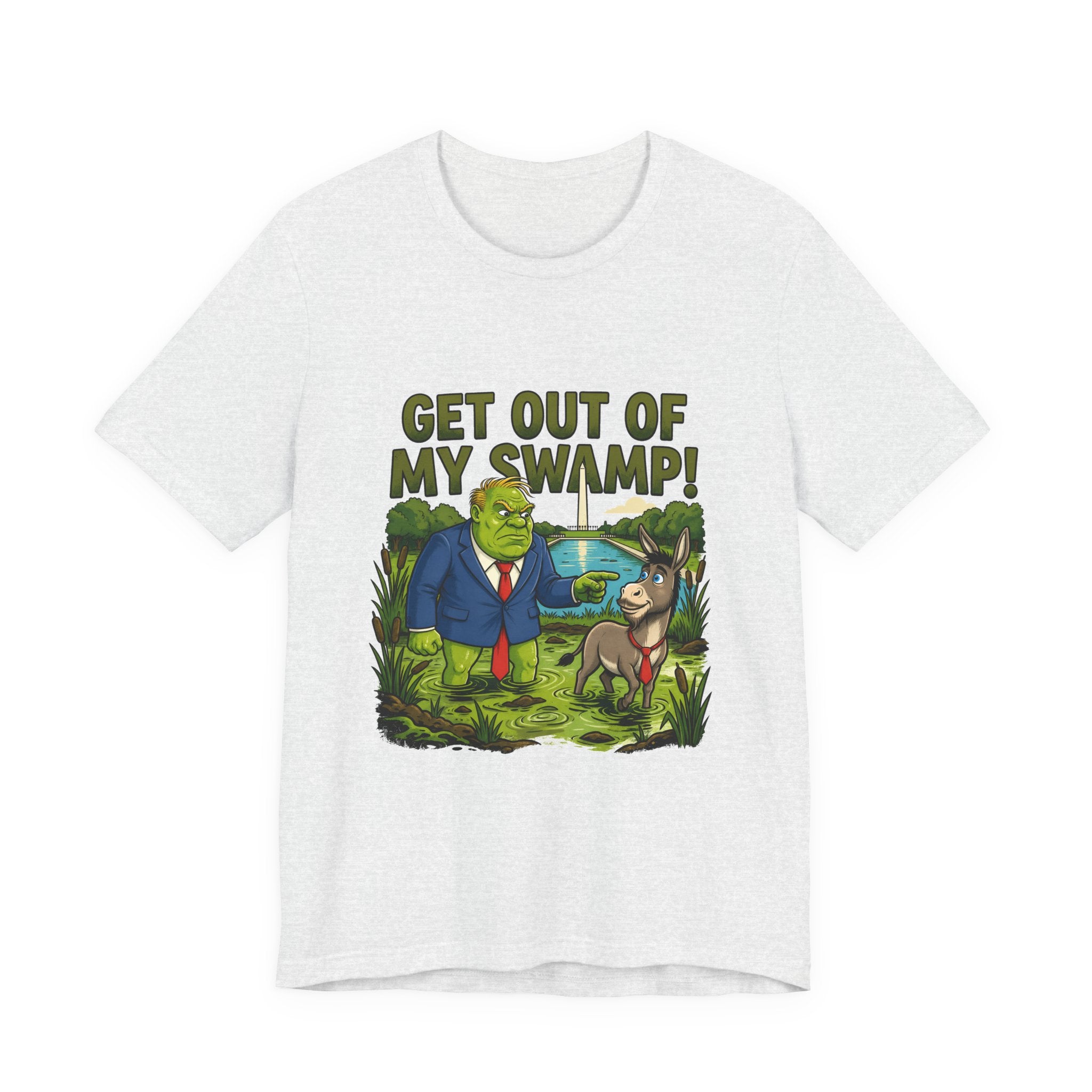 Get Out of My Swamp! — anti-Trump political t-shirt