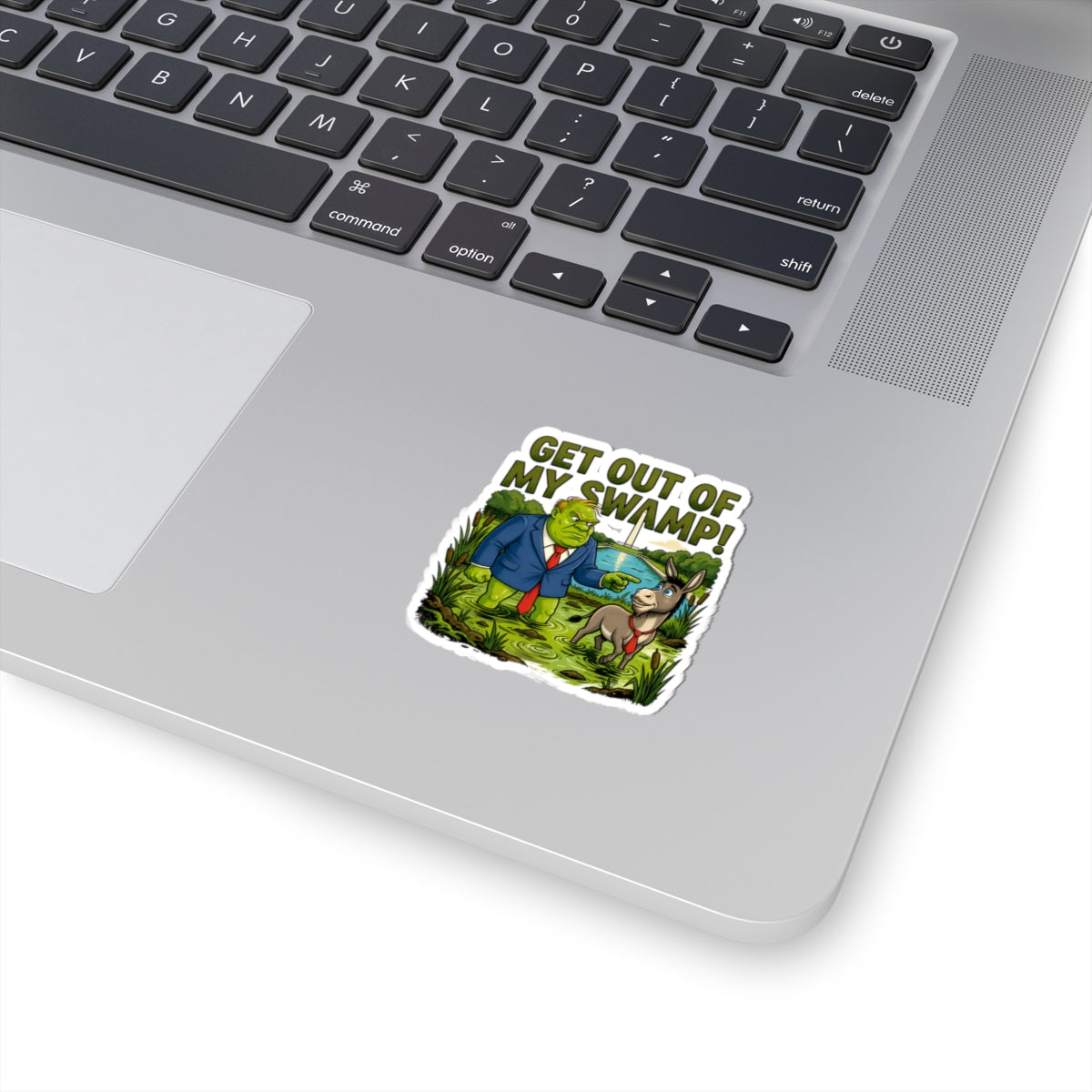 Get Out of My Swamp! Sticker