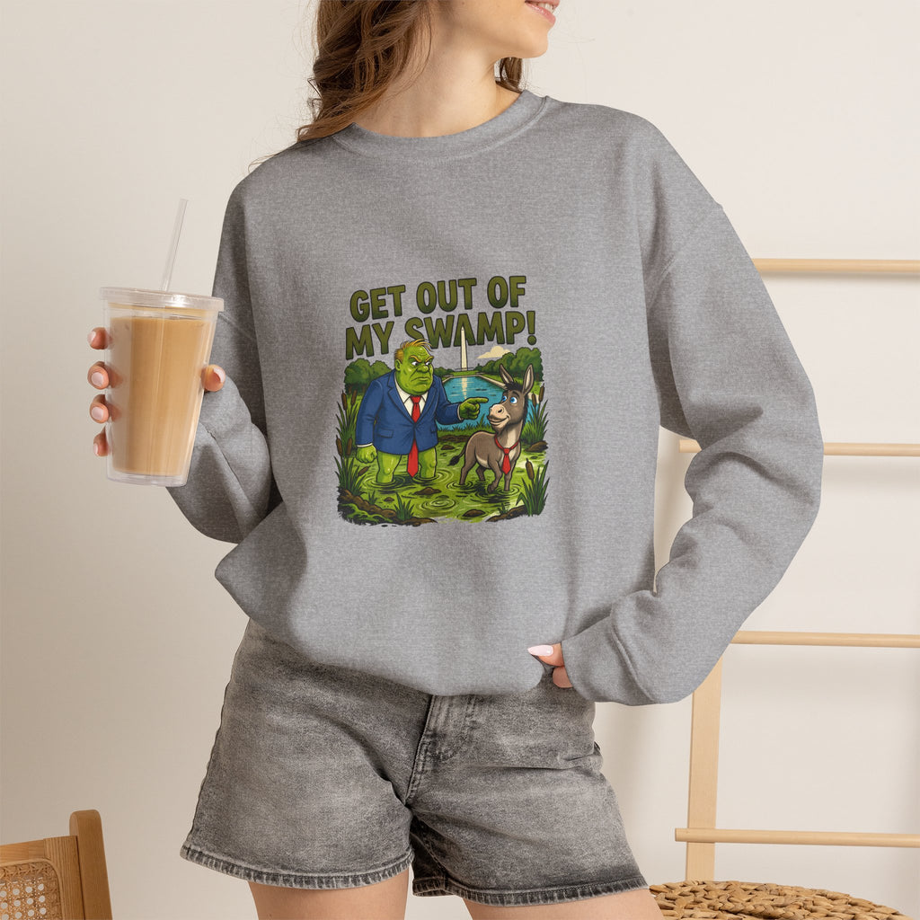 Get Out of My Swamp! Crewneck Sweatshirt