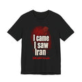 I Came, I Saw, Iran