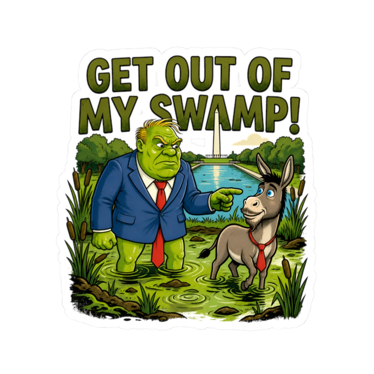 Get Out of My Swamp! Sticker