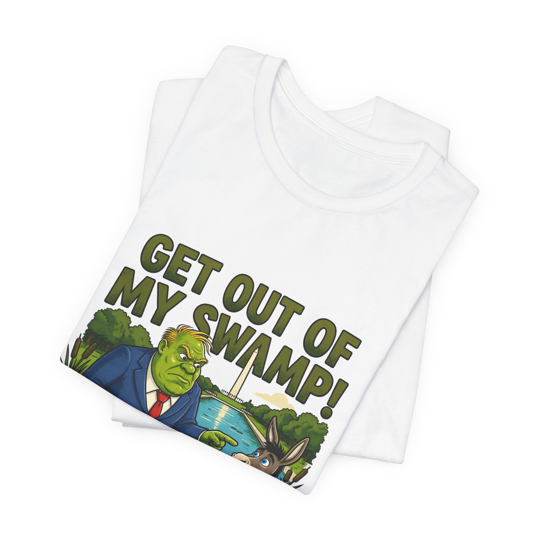 Get Out of My Swamp!