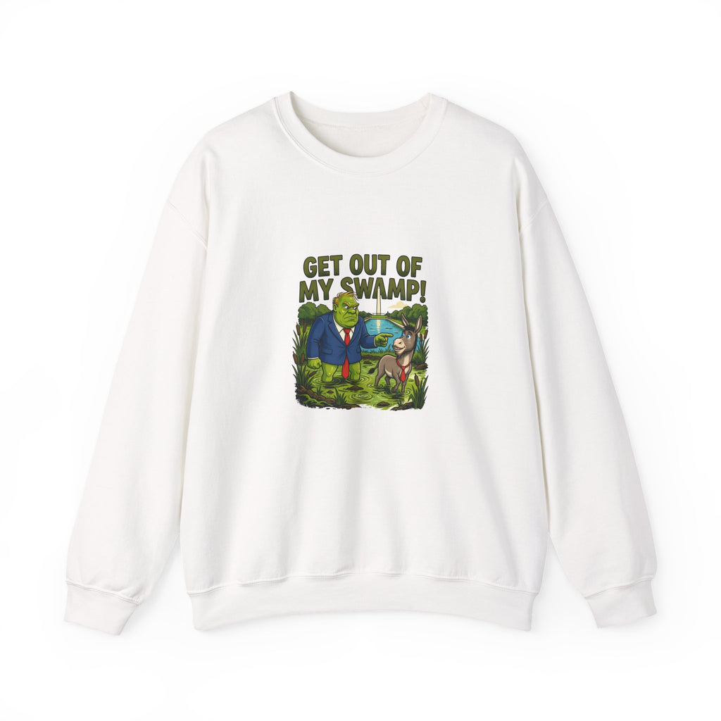 Get Out of My Swamp! Crewneck Sweatshirt