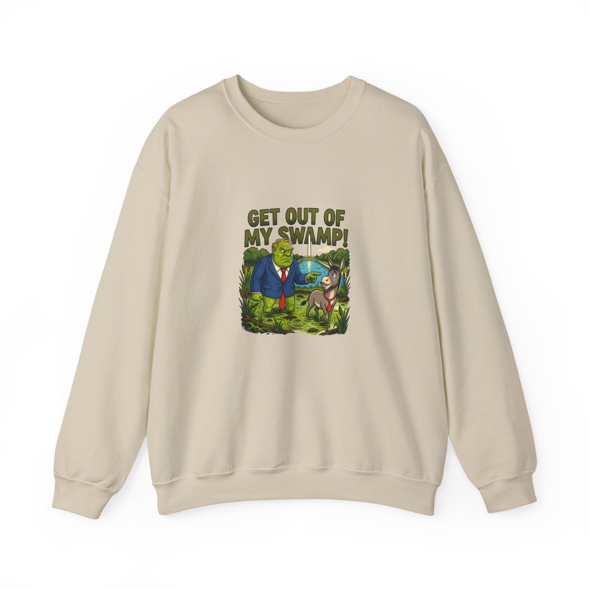 Get Out of My Swamp! Crewneck Sweatshirt